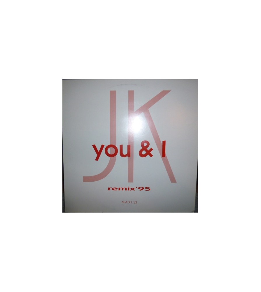 JK – You & I (Remix 95) (COPIA IMPORT SELLO XENERGY JOYA¡¡¡)