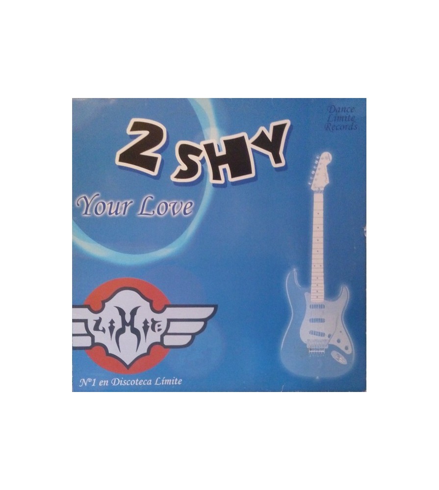 2 Shy - Your Love (TEMAZO  DE LAS GUITARRAS DE LIMITE¡¡)