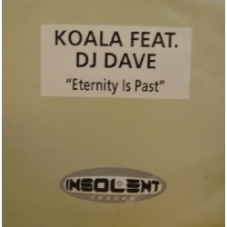 Koala Feat DJ Dave ‎– Eternity Is Past 