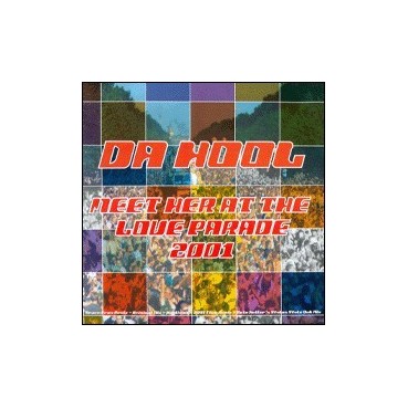  Da Hool ‎– Meet Her At The Love Parade (2001 Mixes) 