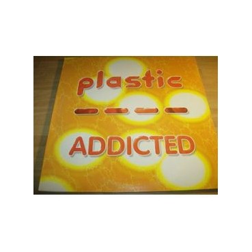 Plastic  – Addicted 