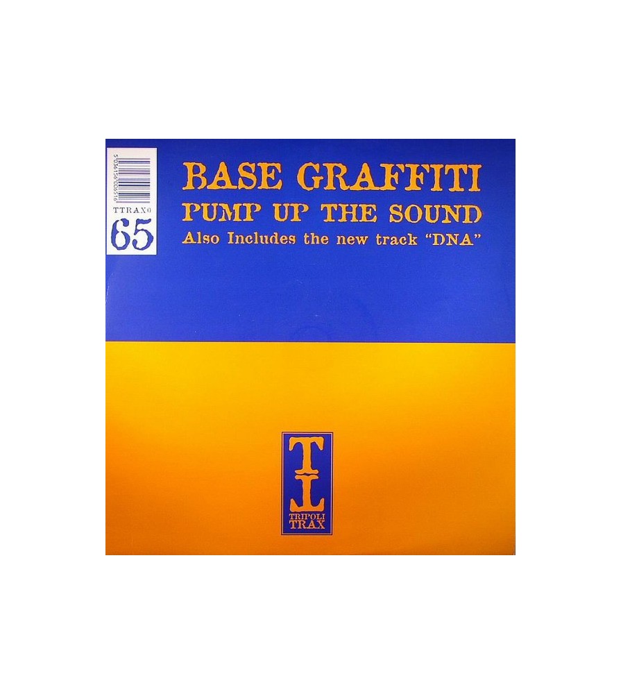 Base Graffiti ‎– Pump Up The Sound / DNA