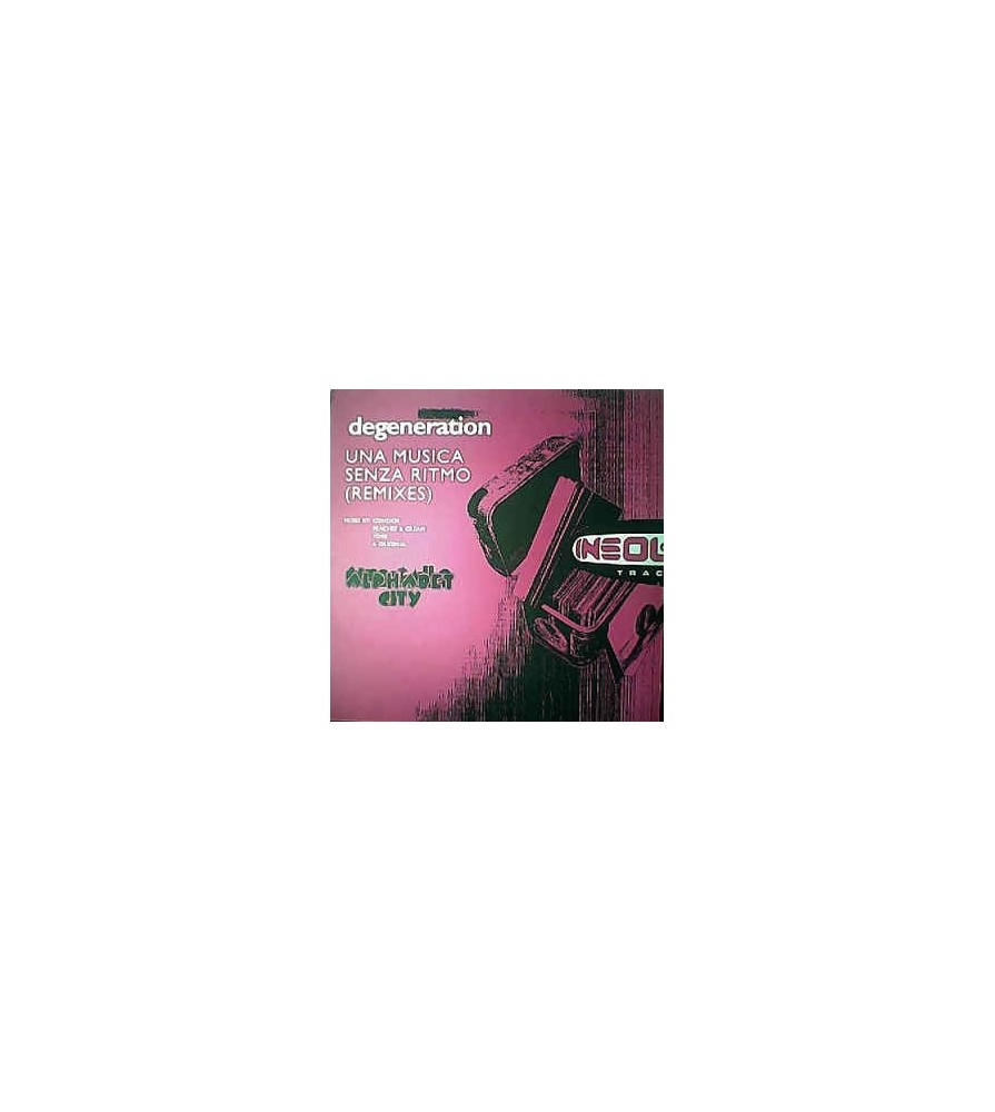 Degeneration ‎– Una Musica Senza Ritmo (Remixes) 