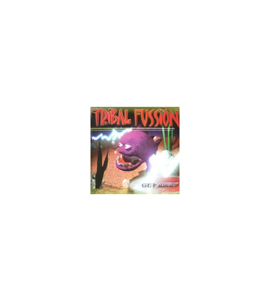  Tribal Fussion ‎– Get Away