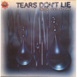 Inusual Feat. DJ Pumu ‎– Tears Don't Lie