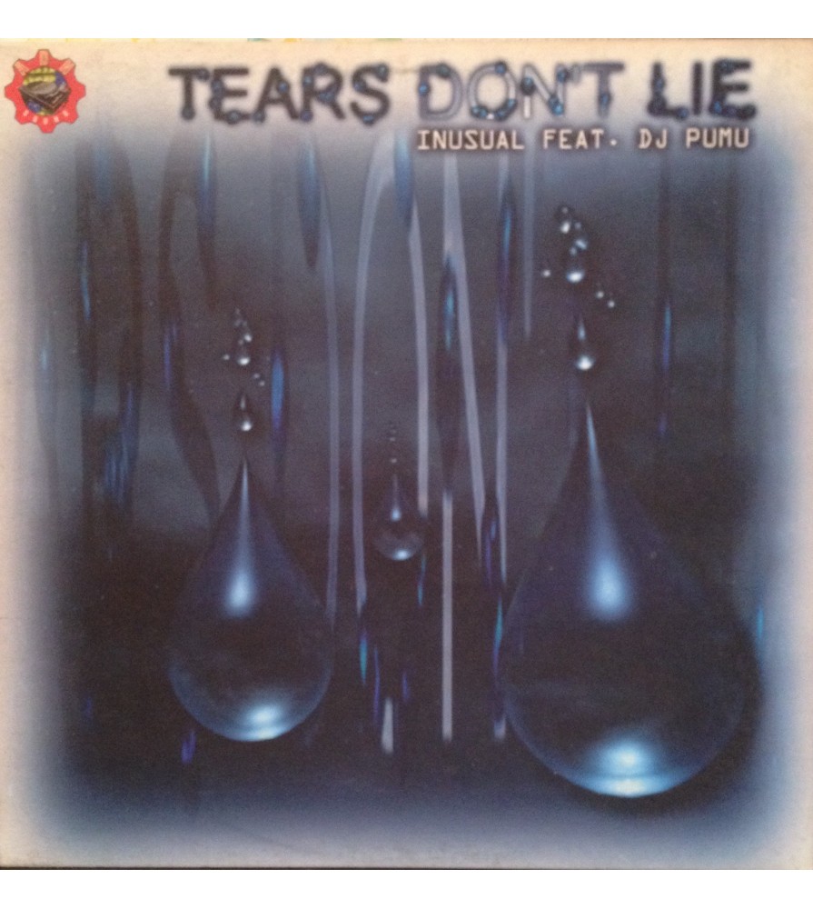 Inusual Feat. DJ Pumu ‎– Tears Don't Lie
