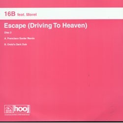 16B Feat. Morel ‎– Escape (Driving To Heaven)