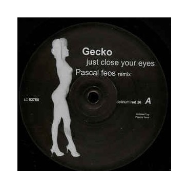 Gecko ‎– Just Close Your Eyes (Pascal Feos Remix) 