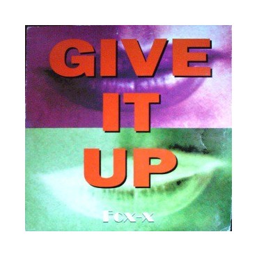 Fox-X ‎– Give It Up 