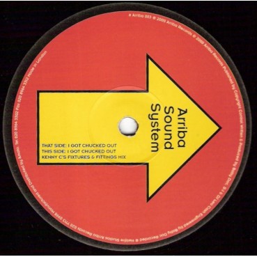 Arriba Sound System ‎– I Got Chucked Out