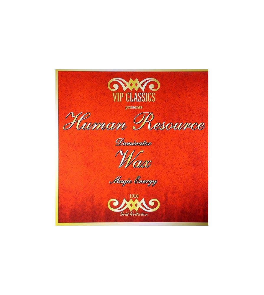 Human Resource / Wax - Dominator / Magic Energy(TEMAS MUY BUSCADOS REMEMBER,AÑO 92)