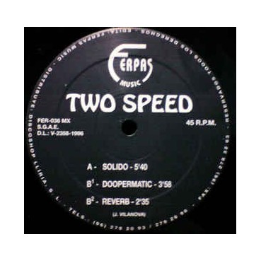 Two Speed - Solido (FERPAS MUSIC¡¡)