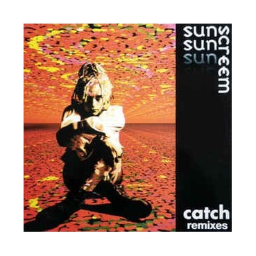 Sunscreem ‎– Catch Remixes