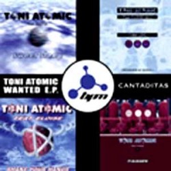 Toni Atomic - Toni Atomic Wanted E.P. Cantaditas(2 MANO,4 PELOTAZOS)