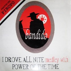 Bandido – I Drove All Nite (BOL RECORDS¡¡)