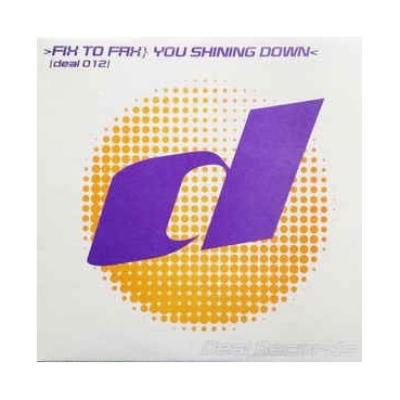 Fix To Fax ‎– You Shining Down 
