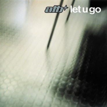 ATB ‎– Let U Go 