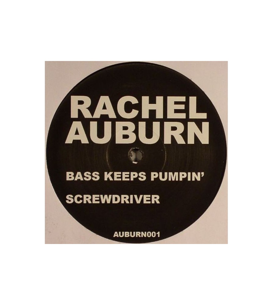 Rachel Auburn ‎– Bass Keeps Pumpin' / Screwdriver