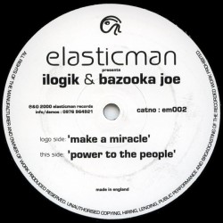 Ilogik & Bazooka Joe - Make A Miracle / Power To The People