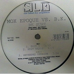 Mox Epoque vs. BK – Be Sure (EDICIÓN ITALIANA)