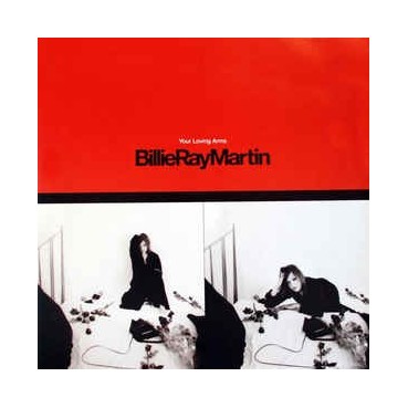 Billie Ray Martin – Your Loving Arms (MAGNET) Billie Ray Martin – Your Loving Arms (MAGNET)