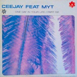 Ceejay feat Myt ‎– One Day In Your Life (Part. 2) 