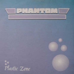 Phantom  – Plastic Zone (2 MANO,MELODIA SELLO MD RECORDS¡¡)