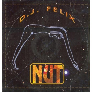 DJ Felix ‎– Nut Is The Night 