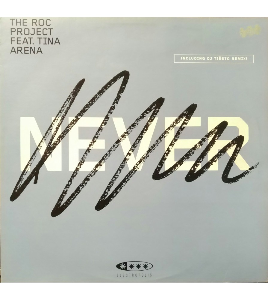 The Roc Project  Feat. Tina Arena – Never (ELECTROPOLIS)