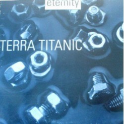 Eternity ‎– Terra Titanic 