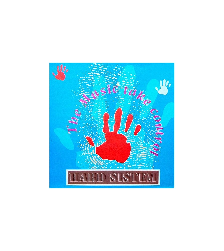 Hard Sistem ‎– The Music Take Control