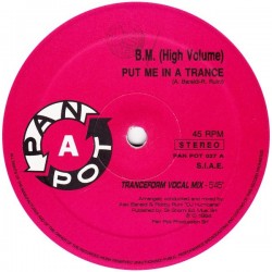 BM (High Volume) ‎– Put Me In A Trance 