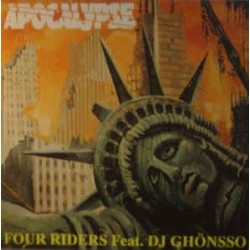 Four Riders Feat. DJ Ghönsso ‎– Apocalypse 