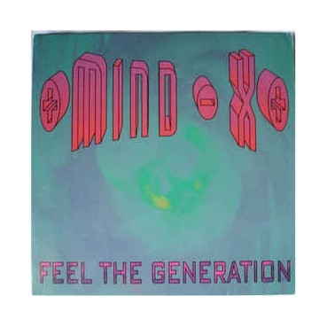 Mind-X ‎– Feel The Generation 