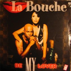La Bouche - Be My Lover(TEMAZO REMEMBER¡¡¡)