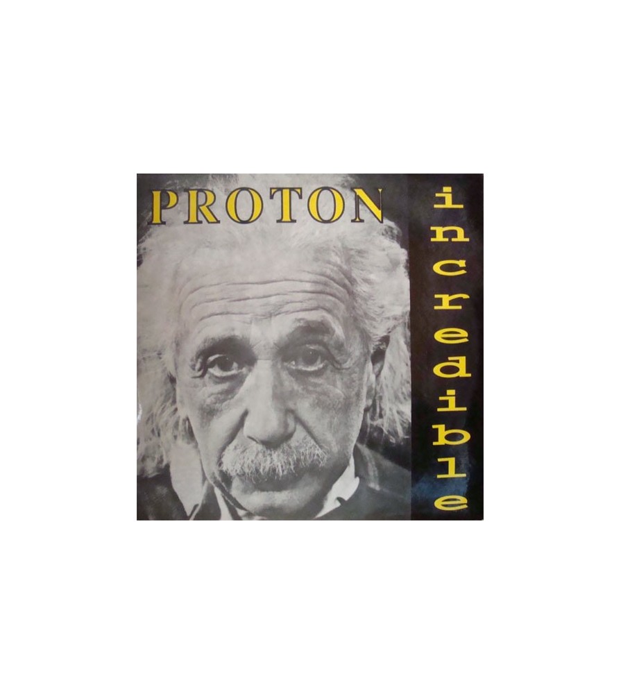 Proton ‎– Incredible