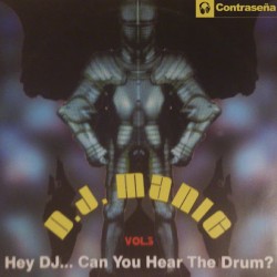DJ Manic ‎– Vol. 3 - Hey DJ... Can You Hear The Drum