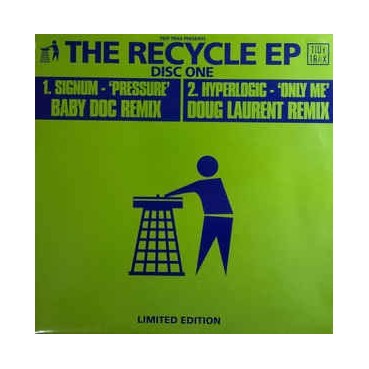 Signum / Hyperlogic ‎– The Recycle EP 