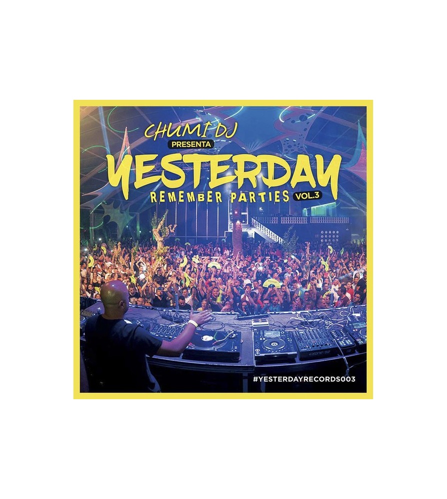 Chumi DJ ‎– Presenta Yesterday Remember Parties Vol.3 