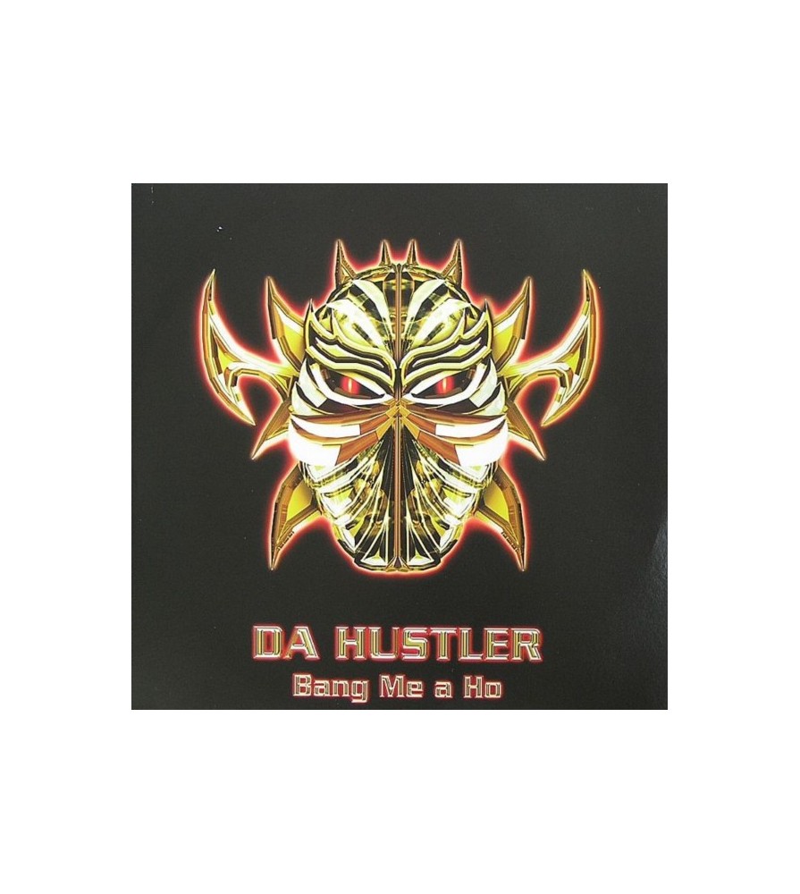 Da Hustler ‎– Bang Me A Ho 