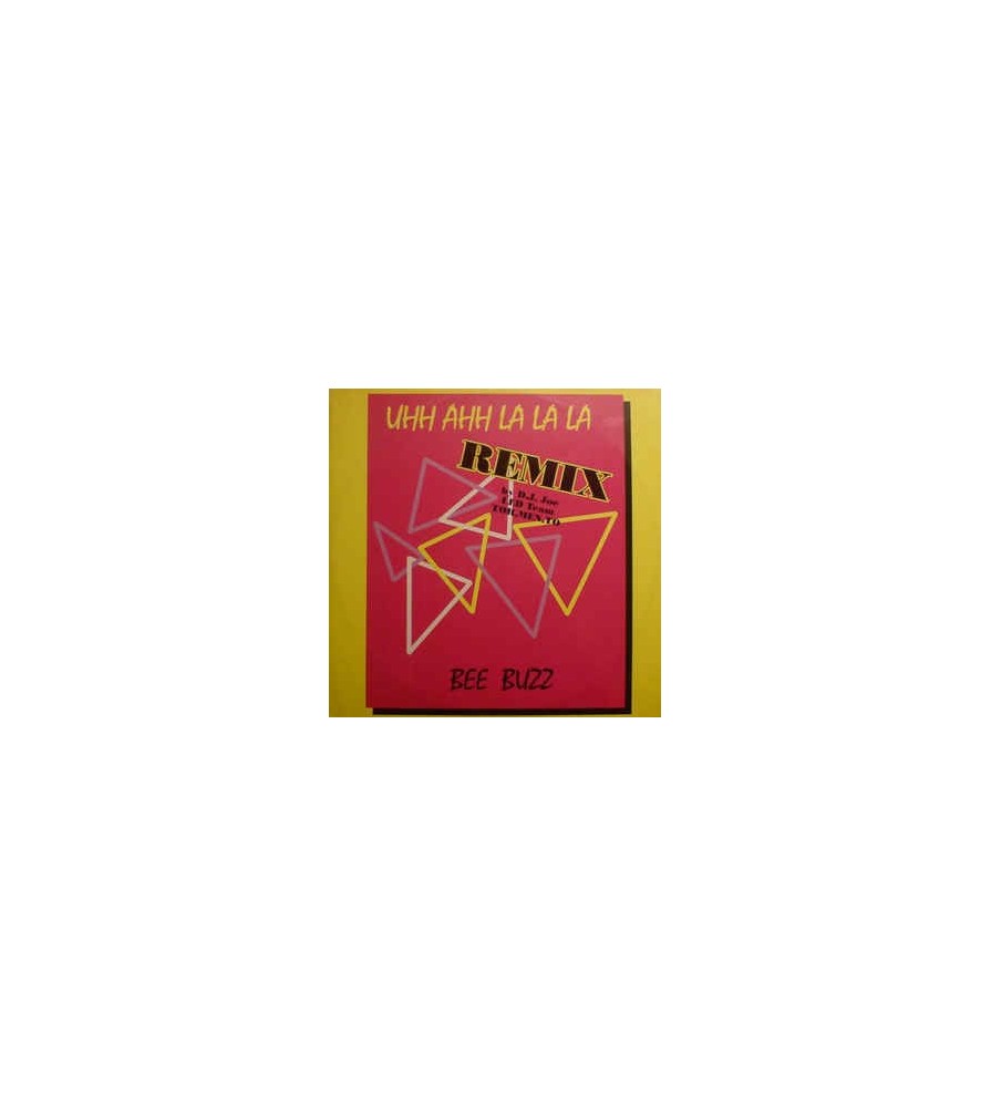 Bee Buzz ‎– Uhh Ahh La La La (Remix) 