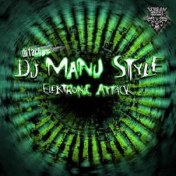 Di Face pres. DJ Manu Style ‎– Elektronic Attack