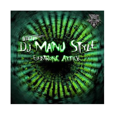 Di Face pres. DJ Manu Style ‎– Elektronic Attack