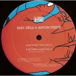 Bart Skils & Anton Pieete ‎– Between These Walls 