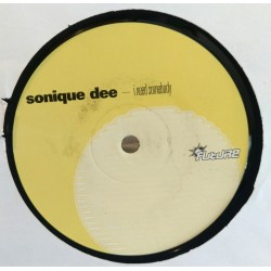 Sonique Dee ‎– I Need Somebody (FUTURE RECORDINGS)