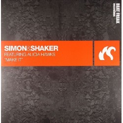 Simon & Shaker Featuring Alicia Hawks ‎– Make It