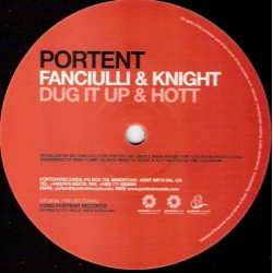 Fanciulli & Knight ‎– Dug It Up & Hott 