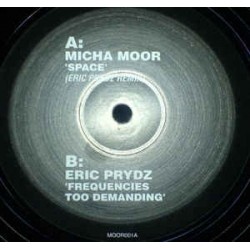Micha Moor / Eric Prydz ‎– Space / Frequencies Too Demanding