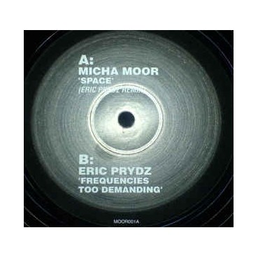 Micha Moor / Eric Prydz ‎– Space / Frequencies Too Demanding