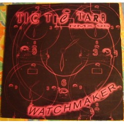Watchmaker ‎– Tic Tic Tara (Remix 95) 